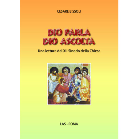 Dio parla Dio ascolta. Una lettura del XII Sinodo della Chiesa