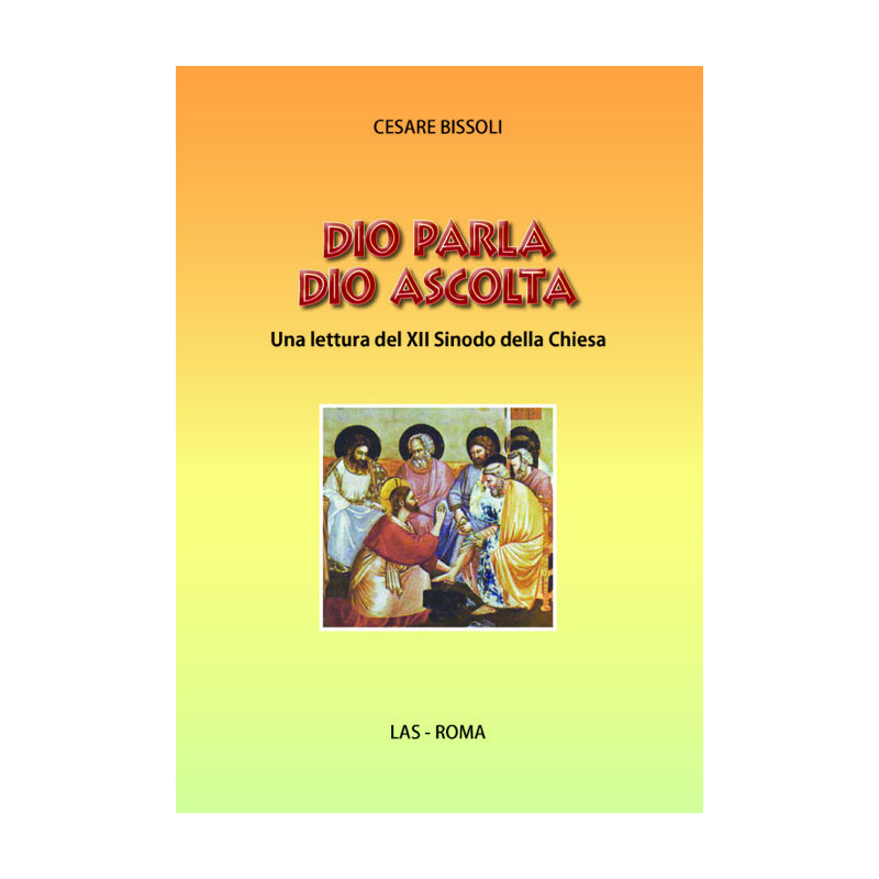 Dio parla Dio ascolta. Una lettura del XII Sinodo della Chiesa