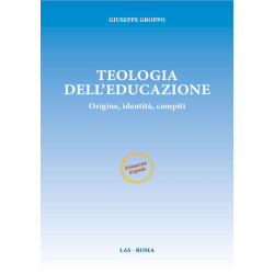 Teologia dell'educazione. Origine identità compiti