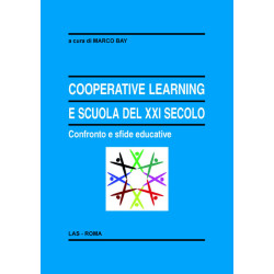 Cooperative Learning e scuola del XXI secolo. Confronto e sfide educative