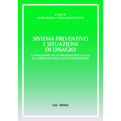 Sistema Preventivo e situazioni di disagio. L'animazione di un processo per la vita e la speranza delle nuove generazioni