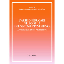 L'arte di educare nello stile del Sistema Preventivo. Approfondimenti e prospettive