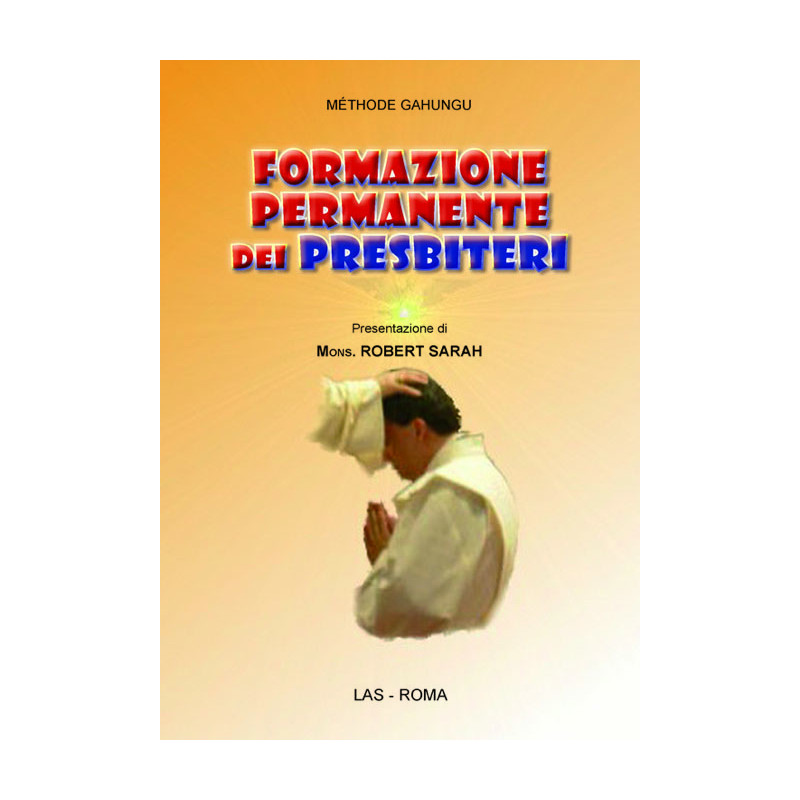 Formazione permanente dei presbiteri. "Ravviva il dono di Dio che è in te" (2 Tm 16)