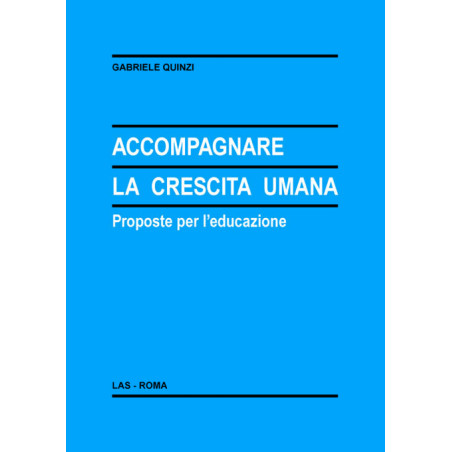 Accompagnare la crescita umana. Proposte per l'educazione