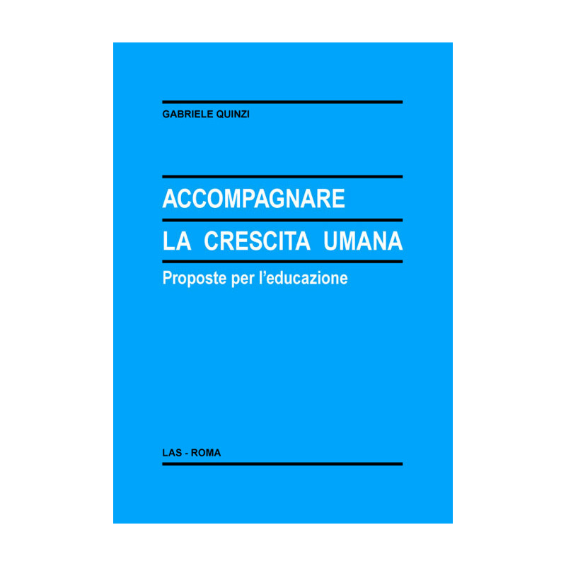 Accompagnare la crescita umana. Proposte per l'educazione