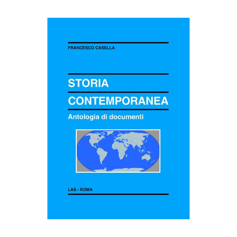 Storia contemporanea. Antologia di documenti