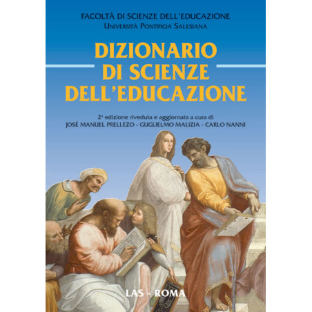 Dizionario di Scienze dell'Educazione - 2a ediz. riveduta e aggiornata