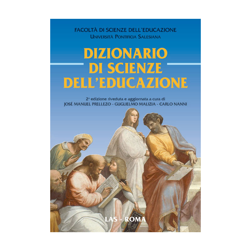 Dizionario di Scienze dell'Educazione - 2a ediz. riveduta e aggiornata