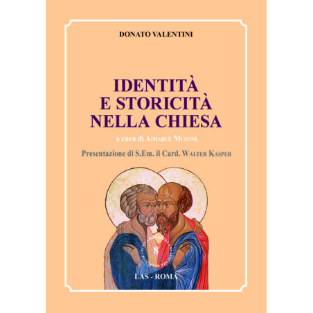 Identità e storicità della Chiesa. Saggi teologici sulla Chiesa locale il ministero petrino e l'ecumenismo. A cura di Aimable M