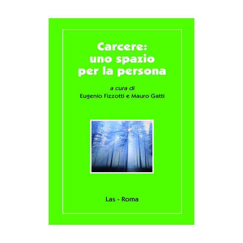 Carcere: uno spazio per la persona