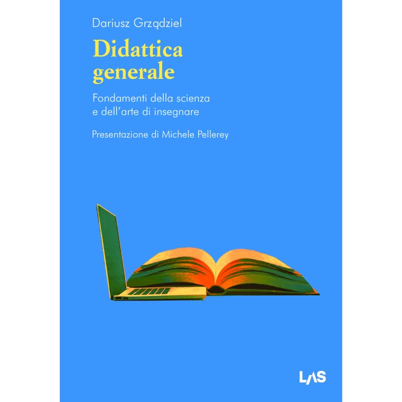 Didattica Generale Fondamenti della scienza e dell'arte di insegnare