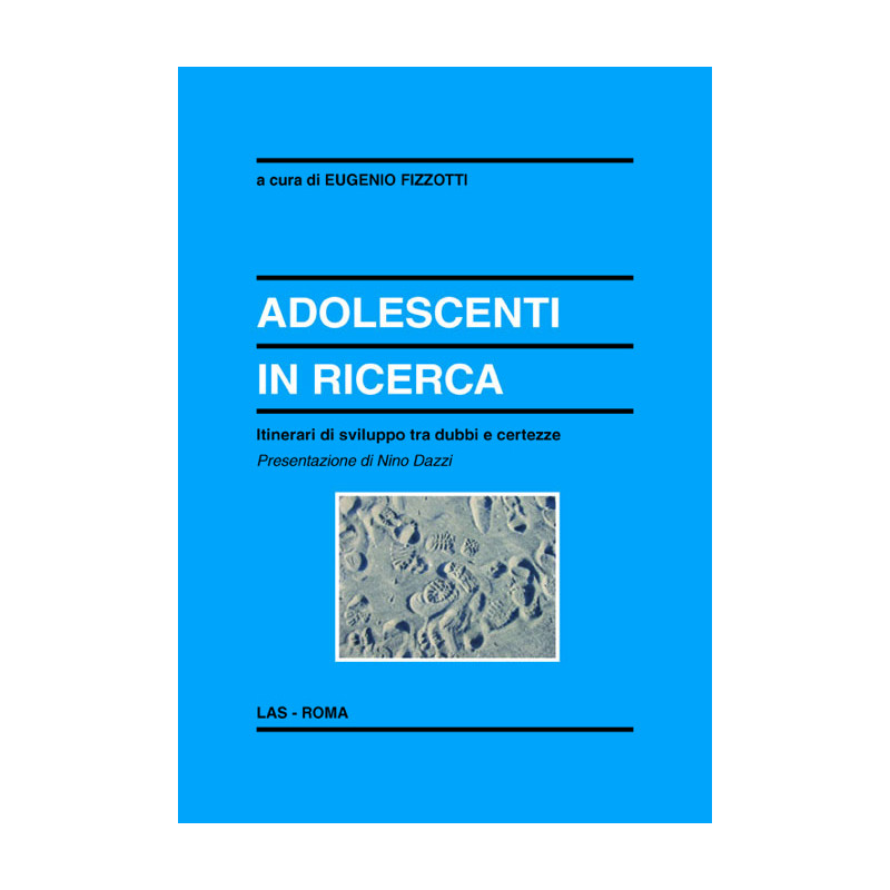 Adolescenti in ricerca. Itinerari di sviluppo tra dubbi e certezze