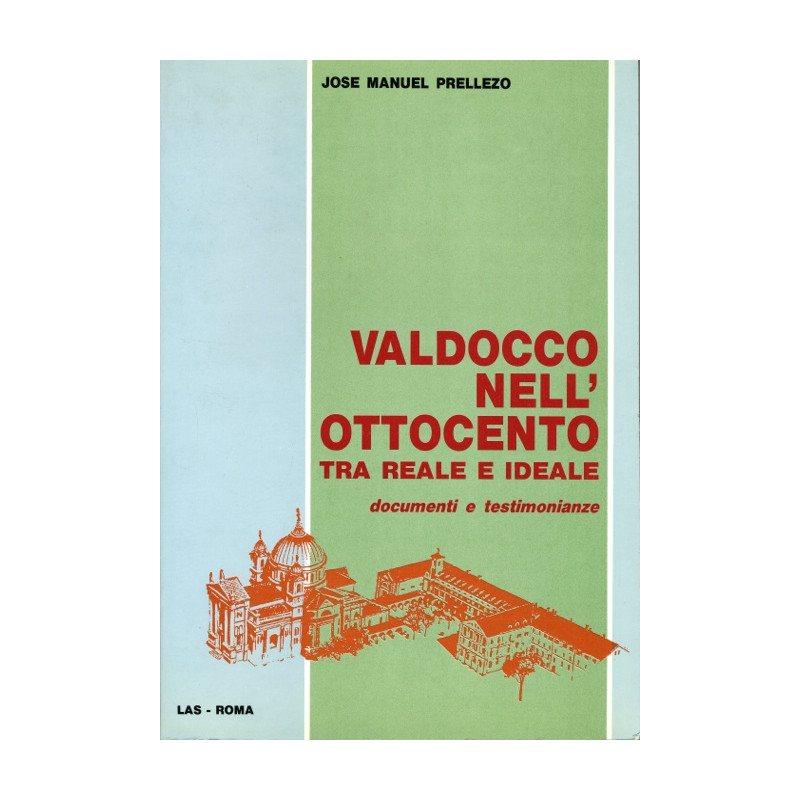 Valdocco nell'Ottocento. Tra reale e ideale (1866-1889). Documenti e testimonianze