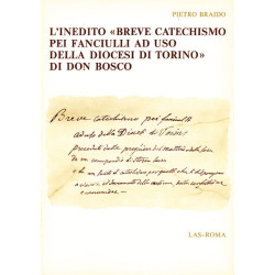 L'inedito "Breve catechismo pei fanciulli ad uso della Diocesi di Torino" di don Bosco