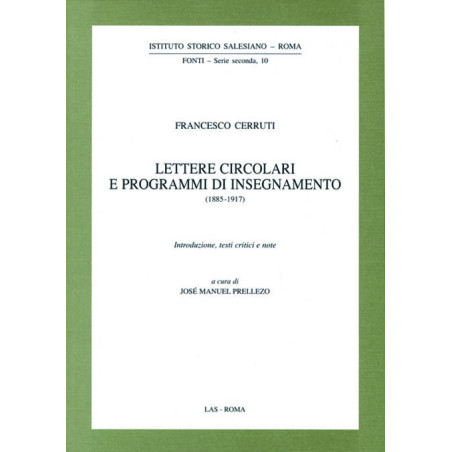 Lettere circolari e programmi di insegnamento (1885-1917). Introduzione testi critici e note a cura di J.M. Prellezo