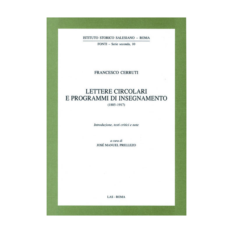 Lettere circolari e programmi di insegnamento (1885-1917). Introduzione testi critici e note a cura di J.M. Prellezo