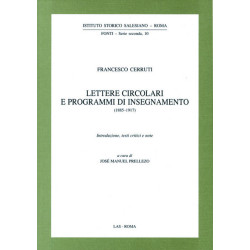 Lettere circolari e programmi di insegnamento (1885-1917). Introduzione testi critici e note a cura di J.M. Prellezo