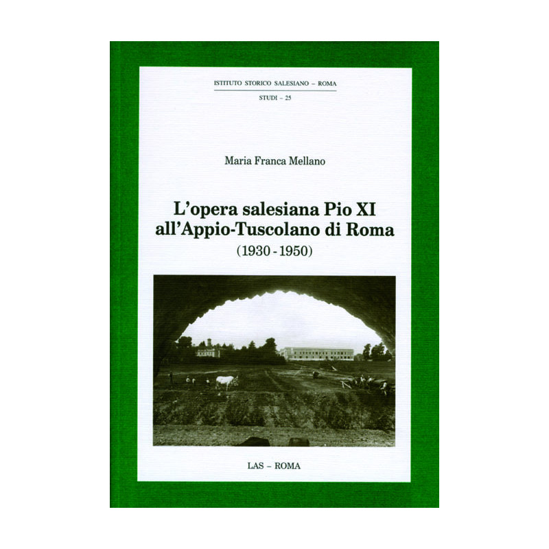 L'opera salesiana Pio XI all'Appio-Tuscolano di Roma (1930-1950)