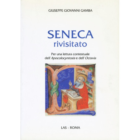 Seneca rivisitato. Per una lettura contestuale dell'Apocolocyntosis e dell'Octavia