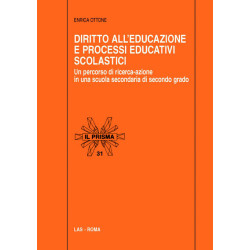 Diritto all'educazione e processi educativi scolastici. Un percorso di ricerca-azione in una scuola secondaria di secondo grado