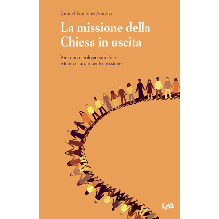 La missione della Chiesa in uscita. Verso una teologia sinodale e interculturale per la missione.