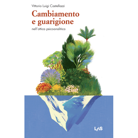 Cambiamento e guarigione nell'ottica psicoanalitica