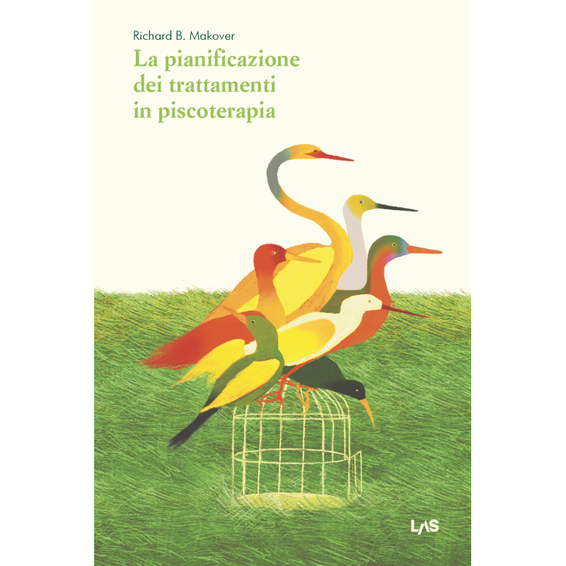 La pianificazione dei trattamenti in psicoterapia. Ediz. italiana a cura di P. Scilligo