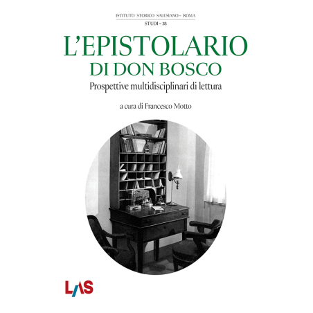 L'Epistolario di Don Bosco. Prospettive multidisciplinari di lettura