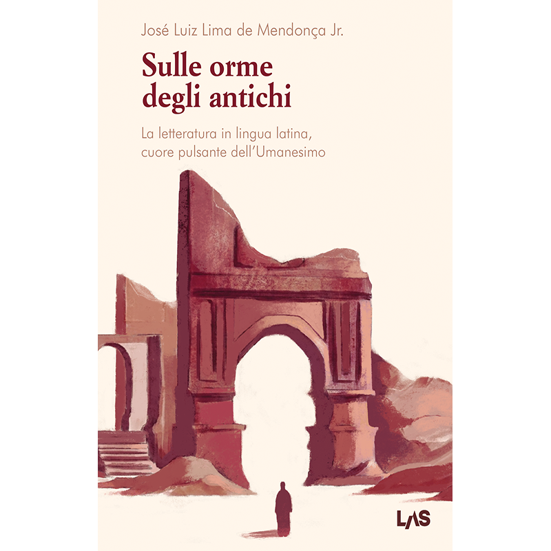Sulle orme degli antichi. La letteratura in lingua latina, cuore pulsante dell'Umanesimo.