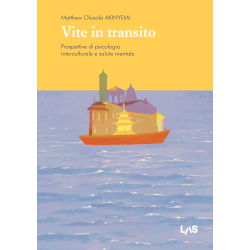 Vite in transito. Prospettive di psicologia interculturale e salute mentale