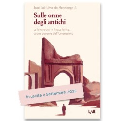 Sulle orme degli antichi. La letteratura in lingua latina, cuore pulsante dell'Umanesimo.