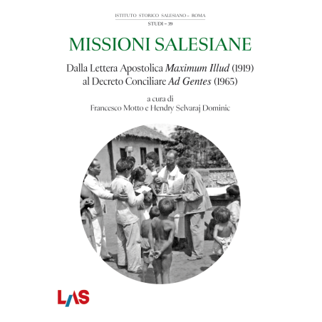 Missioni Salesiane. Dalla Lettera Apostolica Maximum Illud (1919) al Decreto Conciliare Ad Gentes (1965)