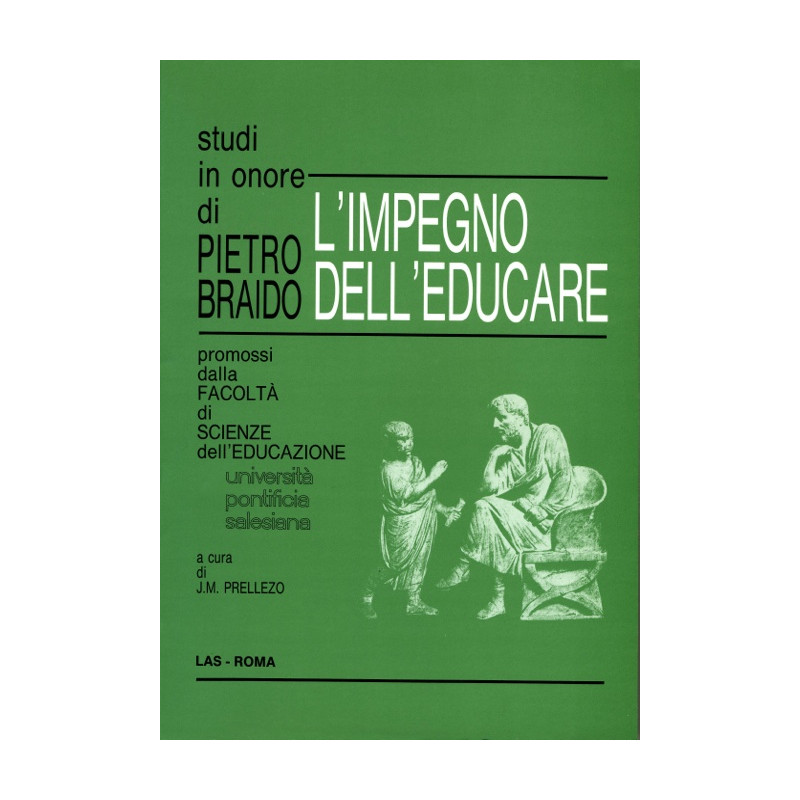 L'impegno dell'educare. Studi in onore di Pietro Braido