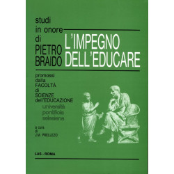 L'impegno dell'educare. Studi in onore di Pietro Braido