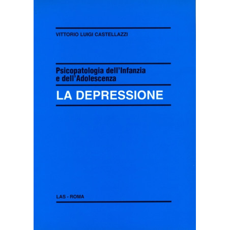 Psicopatologia dell'infanzia e dell'adolescenza. La depressione