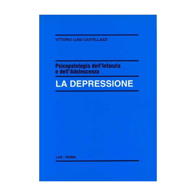 Psicopatologia dell'infanzia e dell'adolescenza. La depressione