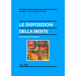 Le disposizioni della mente. Come educarle insegnando. Ediz. ital. a cura di M. Comoglio