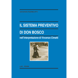 Il sistema preventivo di Don Bosco nell'interpretazione di Vincenzo Cimatti (1879-1965)