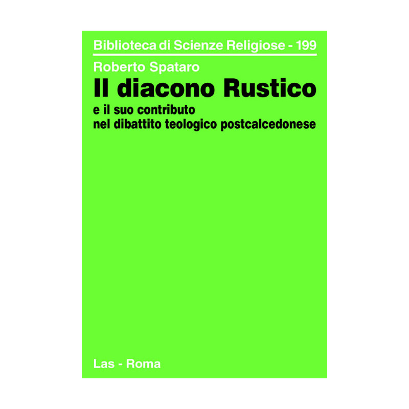 Il diacono Rustico e il suo contributo nel dibattito teologico postcalcedonese