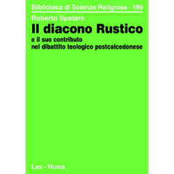 Il diacono Rustico e il suo contributo nel dibattito teologico postcalcedonese