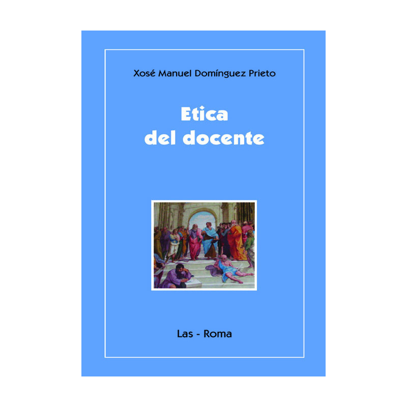 Etica del docente. Ediz. italiana a cura di Cristián Desbouts