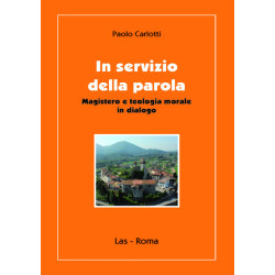 In servizio della parola. Magistero e teologia morale in dialogo