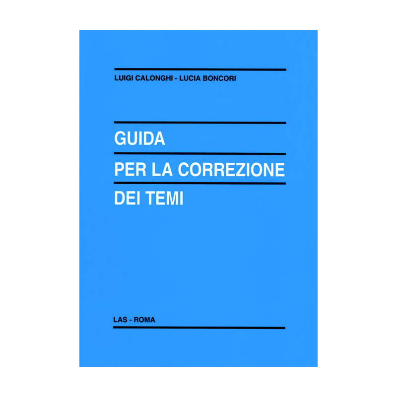 Guida per la correzione dei temi. Validità e norme