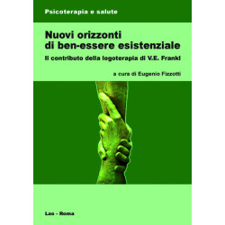 Nuovi orizzonti di ben-essere esistenziale. Il contributo della logoterapia di Frankl