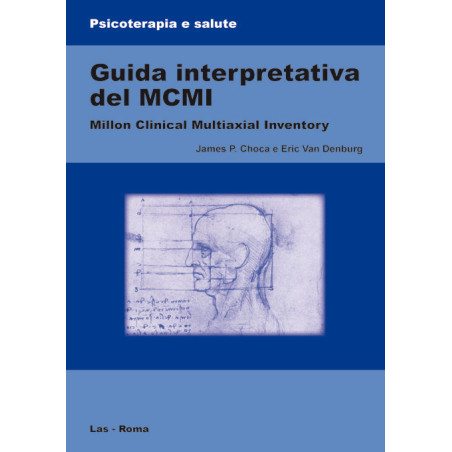 Guida interpretativa del MCMI (Millon Clinical Multiaxial Inventory). Ediz. italiana a cura di P. Scilligo