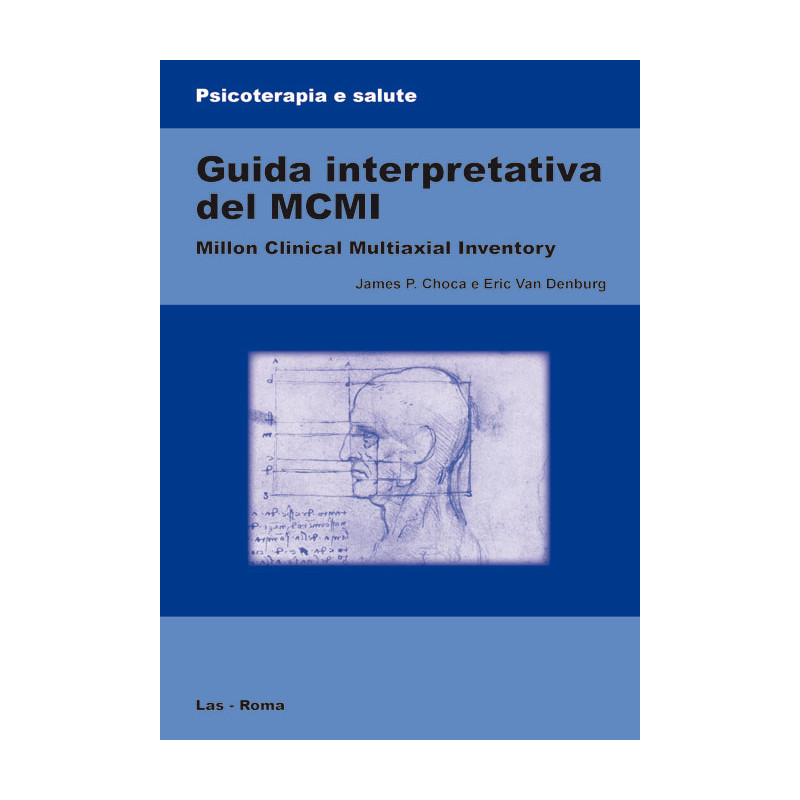 Guida interpretativa del MCMI (Millon Clinical Multiaxial Inventory). Ediz. italiana a cura di P. Scilligo