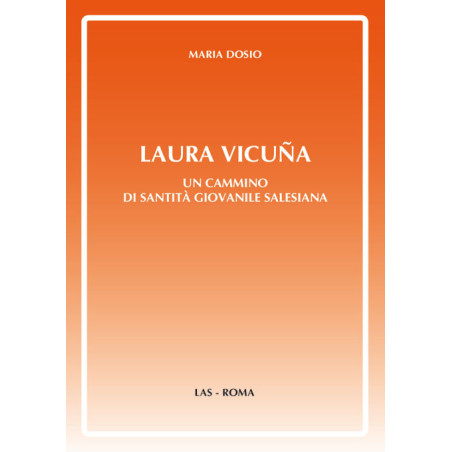 Laura Vicuña. Un cammino di santità giovanile salesiana