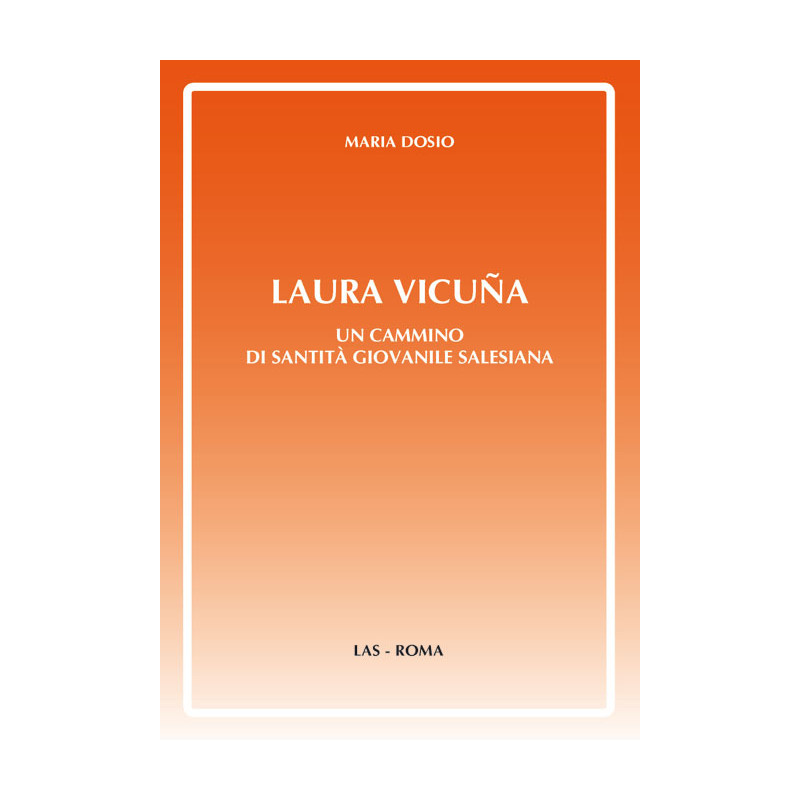 Laura Vicuña. Un cammino di santità giovanile salesiana