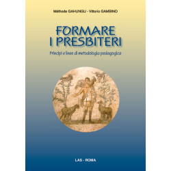 Formare i presbiteri. Principi e linee di metodologia pedagogica