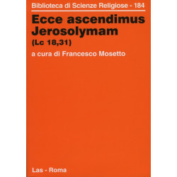 Ecce ascendimus Jerosolymam (Lc 1831)